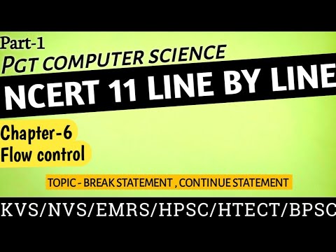 #PGT - COMPUTER SCIENCE || NCERT 11th CS#break statement #continue statement