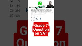 Can you do this Grade 7 Question on SAT? #satmath #satmathprep #sat2024  #algebra #maths #education