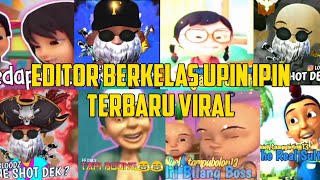 editor berkelas upin ipin viral terbaru mantap kali