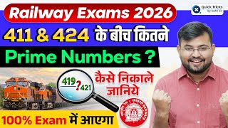 Railway Exams Maths 2026 🚨 | Prime Numbers Between 411 & 424? | 100% Exam में आएगा 💯| Sahil sir