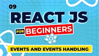 React Js Tutorial - 9 -Events and Event Handling in React