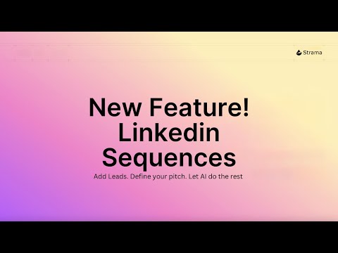 FINALLY! LinkedIn + Email Sequences in Strama AI (Most Requested Feature)