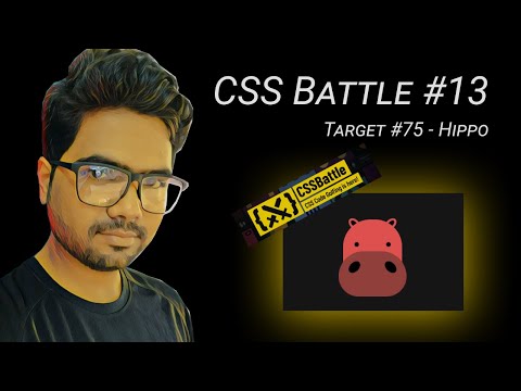 CSS Battle #13 - Clip (Target #75 - Hippo) - Under 20 min