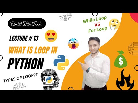 Loops in Python 🔥 || Types of Loop || for loop || while loop || Lecture #13😍🔥🔥