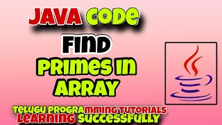 PRIMES in array modified code by Telugu programming tutorials learning successfully