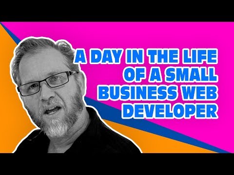 A Day in the Life of a Small Business Web Developer