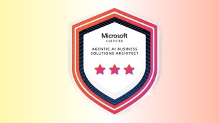 Master the Microsoft Certified Agentic AI Business Solutions Architect Exam Complete Practice Tests