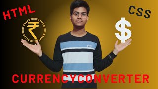 Currency Converter part - 1 | Using HTML , CSS | Mr. Web Developer