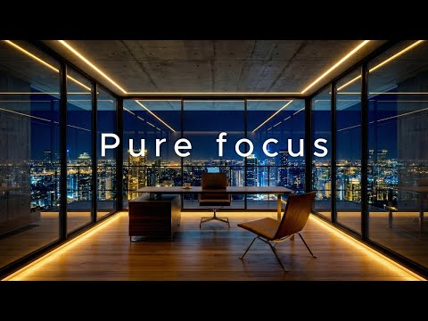 PURE FOCUS — Create & Work in New York Nights | Chill Beats for Deep Concentration