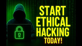 Ethical Hacking for Beginners – Start Your Cybersecurity Journey!