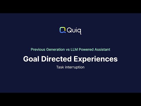 Goal Directed Experiences - Task interruption | Quiq
