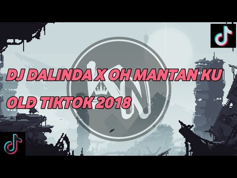 DJ DALINDA X OH MANTANKU OLD TREND TIKTOK