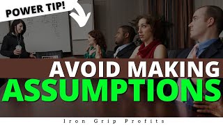 Mistakes To Avoid In Sales - Why You Should Avoid Making Assumptions