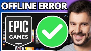 How To Fix Epic Games Offline Mode - Full Guide