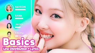 TWICE - Basics (Line Distribution + Lyrics Karaoke) PATREON REQUESTED