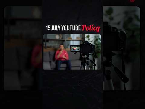 YouTube Monetization Policy 2025 | 15 July Se Kya Badla? Sab Kuch Yahan Jano! #youtubemonetization
