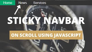 Sticky Nav Bar using HTML,CSS and Javascript  | Fixed Navbar on Scroll