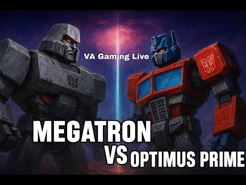 🔥 Megatron vs Optimus Prime | VA Gaming Live 🔥#MegatronVsOptimusPrimeTransformers#LiveStream
