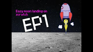 Simple moon landing on scratch pt 1 - Outer space #coding #scratch #space #kids #earth #fun