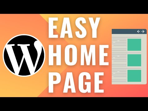 How to Create a Home Page in WordPress (the EASY way)