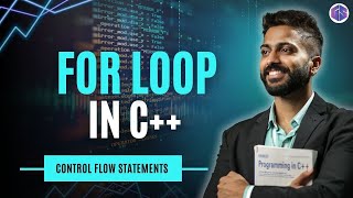 Lec-25: Master FOR Loop in C++ | Control Flow Statements Explained | C++ by Varun Sir