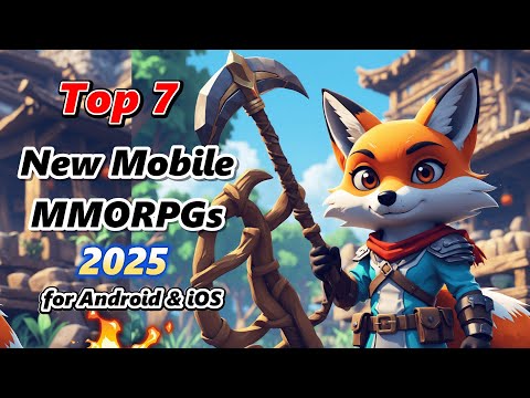 Top 7 New Mobile MMORPGs for Android & iOS – 2025 Edition
