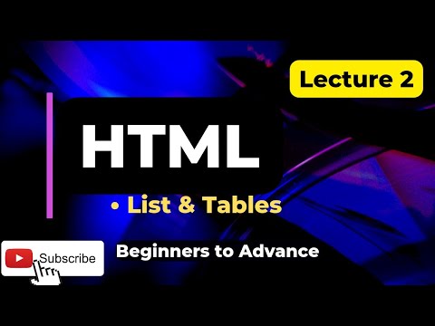 Lec..2 |  Create List & Tables  |  Learn HTML from Beginner's to Advance with animation.