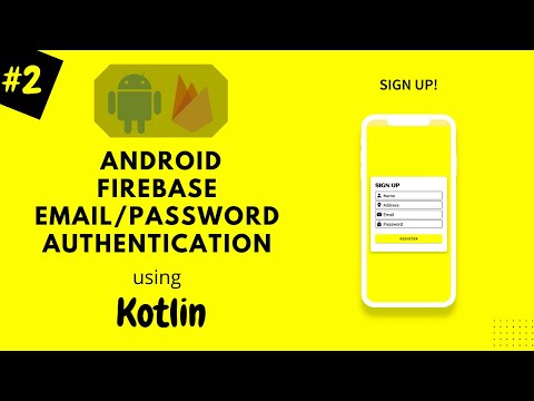 #2. Firebase Authentication with Email Password in Android Studio using Kotlin | Firebase Sign Up