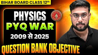 𝐁𝐢𝐡𝐚𝐫 𝐁𝐨𝐚𝐫𝐝 𝐂𝐥𝐚𝐬𝐬 𝟏𝟐𝐭𝐡 𝐏𝐡𝐲𝐬𝐢𝐜𝐬 𝐐𝐮𝐞𝐬𝐭𝐢𝐨𝐧 𝐁𝐚𝐧𝐤 (𝟐𝟎𝟎𝟗–𝟐𝟎𝟐𝟓)| 𝐏𝐡𝐲𝐬𝐢𝐜𝐬 𝐏𝐘𝐐 𝐎𝐛𝐣𝐞𝐜𝐭𝐢𝐯𝐞 𝐐𝐮𝐞𝐬𝐭𝐢𝐨𝐧 (𝟐𝟎𝟎𝟗–𝟐𝟎𝟐𝟓)