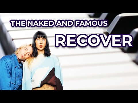 The Naked And Famous - Recover  (piano cover)