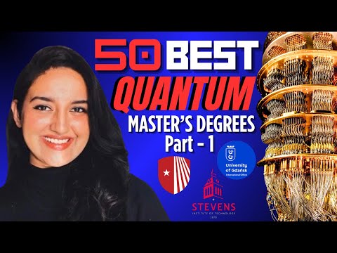 Top 50 Quantum Science & Engineering Master’s Programs Worldwide | Part 1
