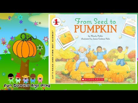 FROM SEED TO PUMPKIN - Kids Stories Read Aloud | Childrens Read Along | Fun Stories Play