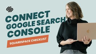 Connect your Squarespace Website to Google Search Console and Why I Do it Differently