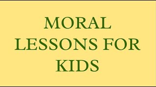 Moral Lessons for Kids | 5 Important Values Every Child Must Learn | Values for Kids | Kids Morals