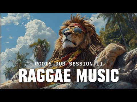 🔥 Roots Dub Reggae Mix 2025 🔥 – Deep Bass & Heavy Echoes - Roots Raggae II