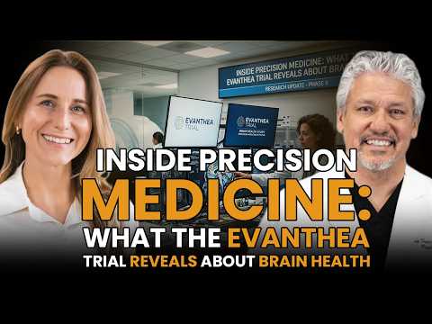 Inside Precision Medicine: What the EVANTHEA Trial Reveals About Brain Health
