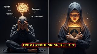 3 Sunnah Steps to Stop Negative Thoughts Forever 🚫 | The Islamic Psychology of Overthinking