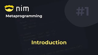 Metaprogramming in Nim #1 Introduction