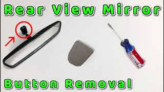Rear view mirror button removal ( ford )