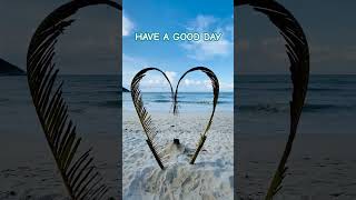 🏝Have A Good Day.     #beach #music #summer #deephousepulse