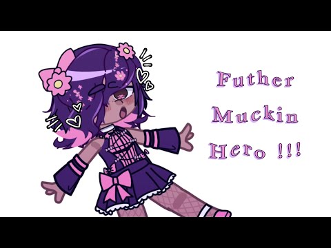 Futher Muckin Hero !!! | Ocs