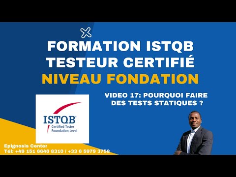 ISTQB Certification Niveau Fondation-Session 17- Pourquoi faire des tests statiques