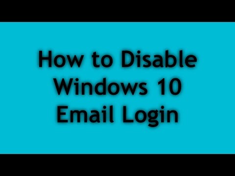 How to Disable Windows 10 Email Login