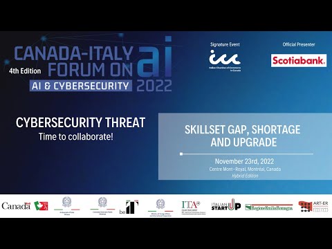 Canada-Italy Forum on AI & Cybersecurity : Skillset Gap, Shortage and Upgrade