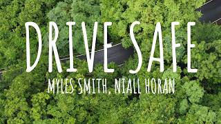 Myles Smith, Niall Horan - Drive Safe (Lyrics)
