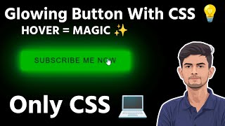 CSS Hover Effect Tutorial || Make Your Website Glow with Just Few Lines of Code 💻 || Code With Sahil