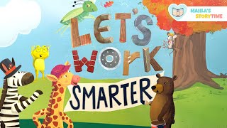 📚 LET’S WORK SMARTER - Kids Books Read Aloud
