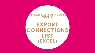 Export Connections List in Excel | EPLAN New Platform