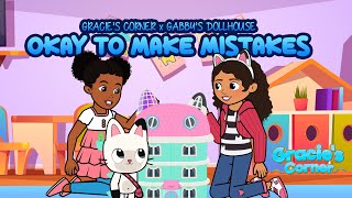 Okay to Make Mistakes | Gracie’s Corner x Gabby’s Dollhouse | Nursery Rhymes + Kids Songs