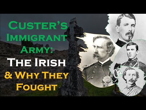 The Irish & Why They Fought at Custer's Last Stand